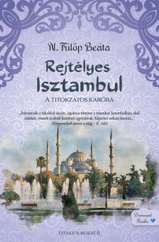 N. Fülöp Beáta - Rejtélyes Isztambul [eKönyv: epub, mobi]