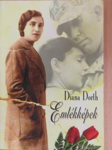 Diana Dorth - Emlékképek [antikvár]