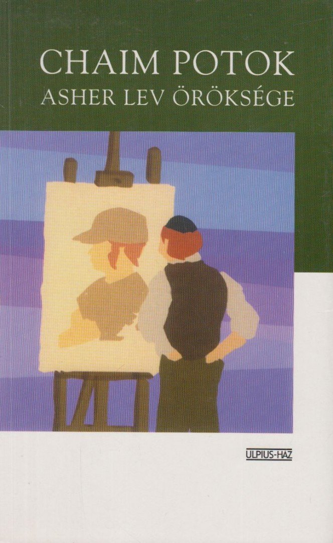 Chaim Potok - Asher Lev öröksége [antikvár]