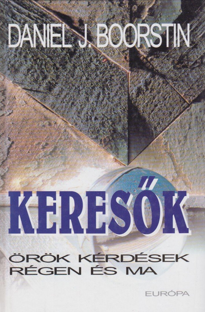 Daniel J. Boorstin - Keresők [antikvár]