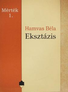 Hamvas Béla - Eksztázis [antikvár]