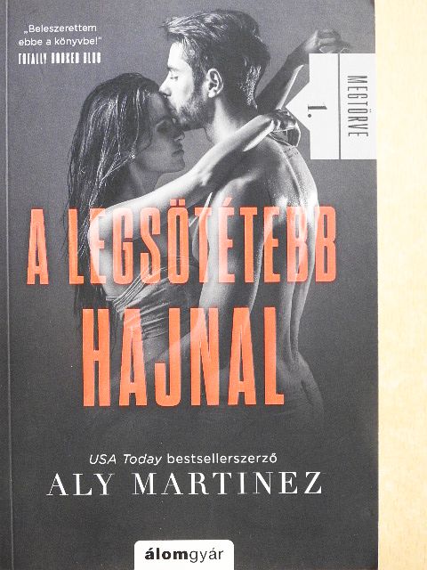 Aly Martinez - A legsötétebb hajnal [antikvár]