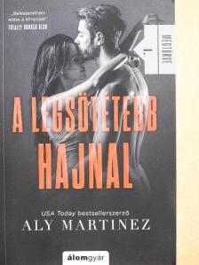 Aly Martinez - A legsötétebb hajnal [antikvár]