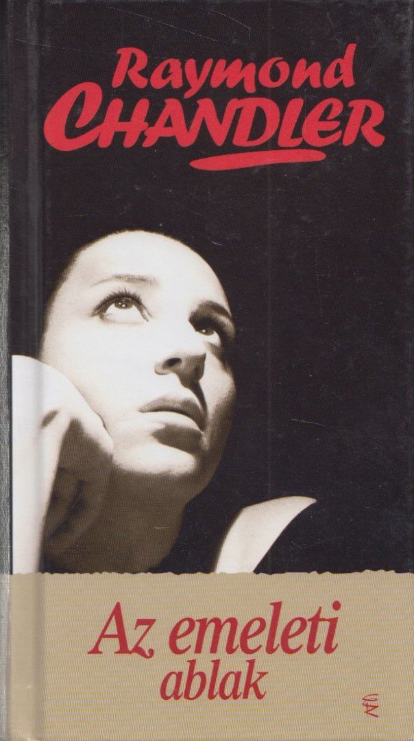 Raymond Chandler - Az emeleti ablak [antikvár]