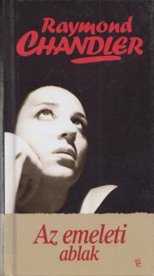 Raymond Chandler - Az emeleti ablak [antikvár]
