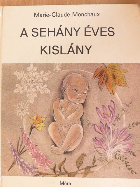 Marie-Claude Monchaux - A sehány éves kislány [antikvár]
