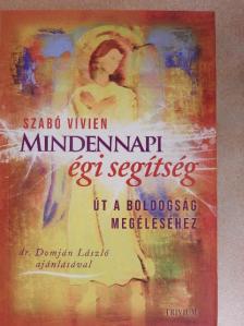 Szabó Vivien - Mindennapi égi segítség [antikvár]