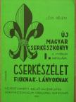 Csongrádi Jenő - Új magyar cserkészkönyv I. [antikvár]
