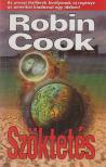 Robin Cook - Szöktetés [antikvár]
