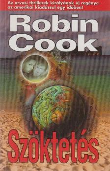 Robin Cook - Szöktetés [antikvár]