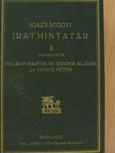 Igazságügyi iratmintatár II. [antikvár]