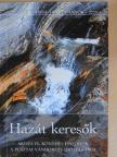 Hazát keresők [antikvár]