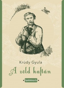 Krúdy Gyula - A zöld kaftán [eKönyv: epub, mobi]