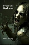 Cushing Lee - From The Darkness [eKönyv: epub, mobi]
