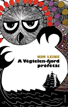 Kim Leine - A Végtelen-fjord prófétái [eKönyv: epub, mobi]