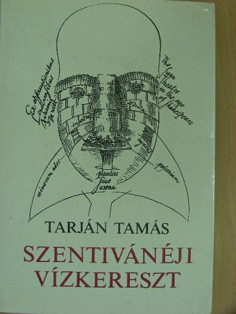 Tarján Tamás - Szentivánéji Vízkereszt [antikvár]