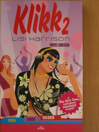 Lisi Harrison - Klikk 2. [antikvár]