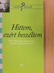 Járai Judit - Hittem, ezért beszéltem [antikvár]