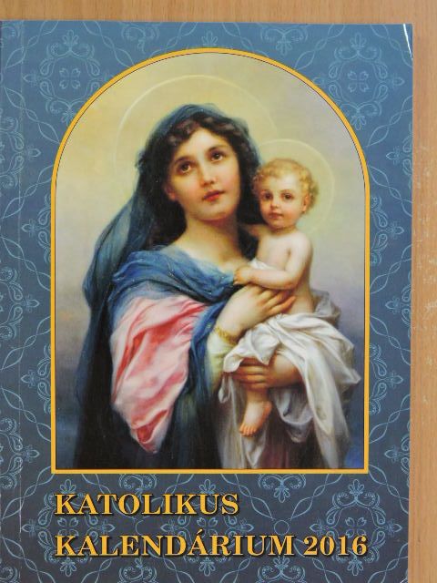 Gárdonyi Géza - Katolikus kalendárium 2016 [antikvár]