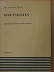 Dr. Silhavy Tibor - Gyógyszertan [antikvár]