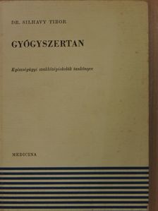 Dr. Silhavy Tibor - Gyógyszertan [antikvár]