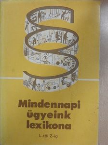 Dr. Ádám László - Mindennapi ügyeink lexikona II. (töredék) [antikvár]