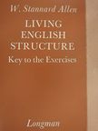 W. Stannard Allen - Living English Structure - Key to the Exercises [antikvár]