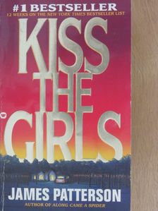 James Patterson - Kiss the Girls [antikvár]