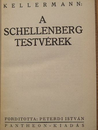 Kellermann - A Schellenberg testvérek [antikvár]