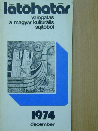 Aczél György - Látóhatár 1974. december [antikvár]