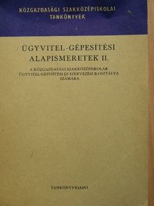 Ferenczi István - Ügyvitel-gépesítési alapismeretek II. [antikvár]