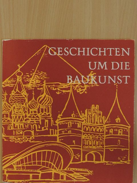Ernst Weber - Geschichten um die Baukunst [antikvár]