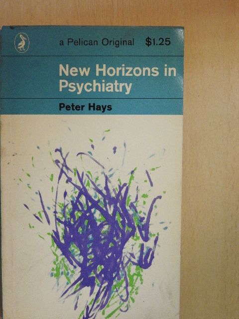Peter Hays - New Horizons in Psychiatry [antikvár]
