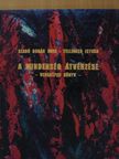 Szabó Bogár Imre - A mindenség átvérzése [antikvár]