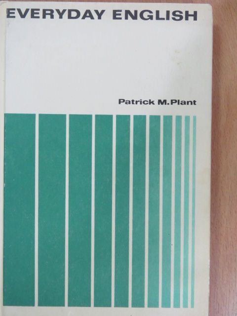 Patrick M. Plant - Everyday English [antikvár]