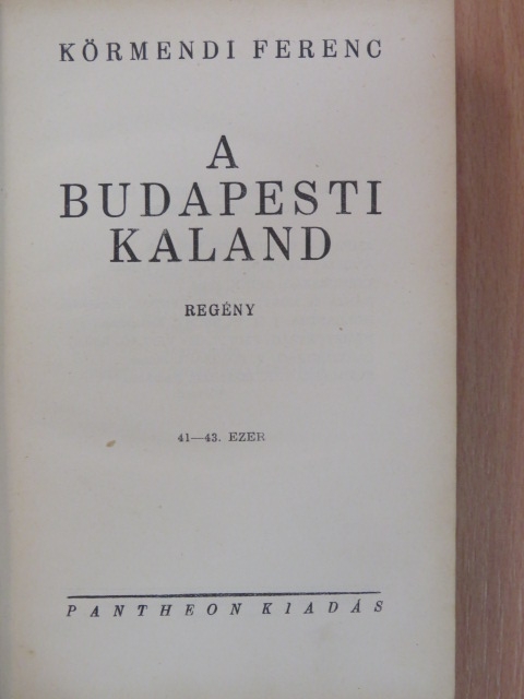 Körmendi Ferenc - A budapesti kaland [antikvár]