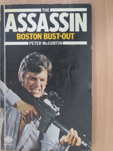 Peter McCurtin - Boston Bust-Out [antikvár]