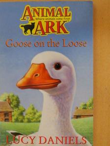 Lucy Daniels - Goose on the Loose [antikvár]
