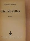 Fendrik Ferenc - Őszi muzsika [antikvár]