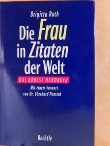 Die Frau in Zitaten der Welt [antikvár]