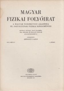 Jánossy Lajos - Magyar fizikai folyóirat XIX. kötet 6. füzet [antikvár]