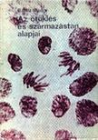 BÁLINT ANDOR - Az öröklés- és származástan alapjai [antikvár]