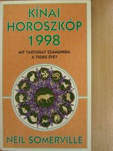 Neil Somerville - Kínai horoszkóp 1998. - Mit tartogat számunkra a Tigris éve? [antikvár]