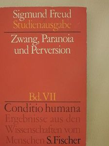 Sigmund Freud - Zwang, Paranoia und Perversion [antikvár]