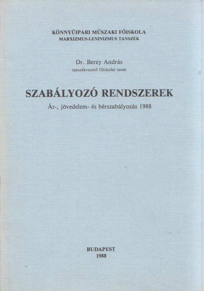 Berey András - Szabályozó rendszerek [antikvár]