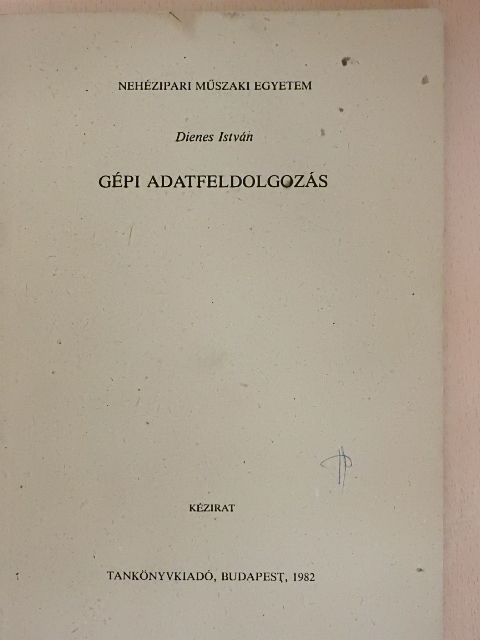 Dienes István - Gépi adatfeldolgozás [antikvár]