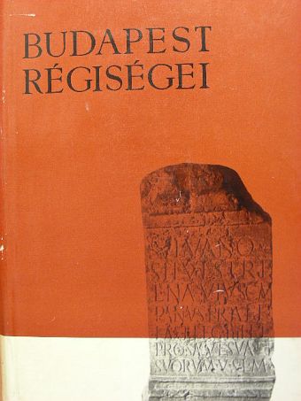 Alföldy Géza - Budapest régiségei XX. [antikvár]