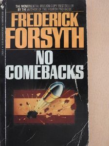 Frederick Forsyth - No Comebacks [antikvár]