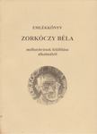 Mihala Ferenc, Danyi József - Emlékkönyv Zorkóczky Béla mellszobrának felállítása alkalmából [antikvár]