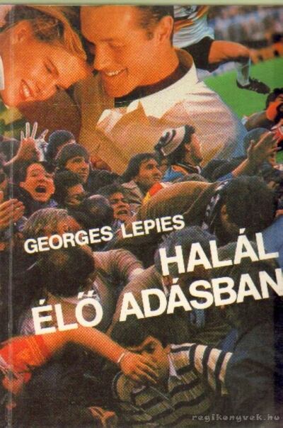 Lepies, Georges - Halál élő adásban [antikvár]